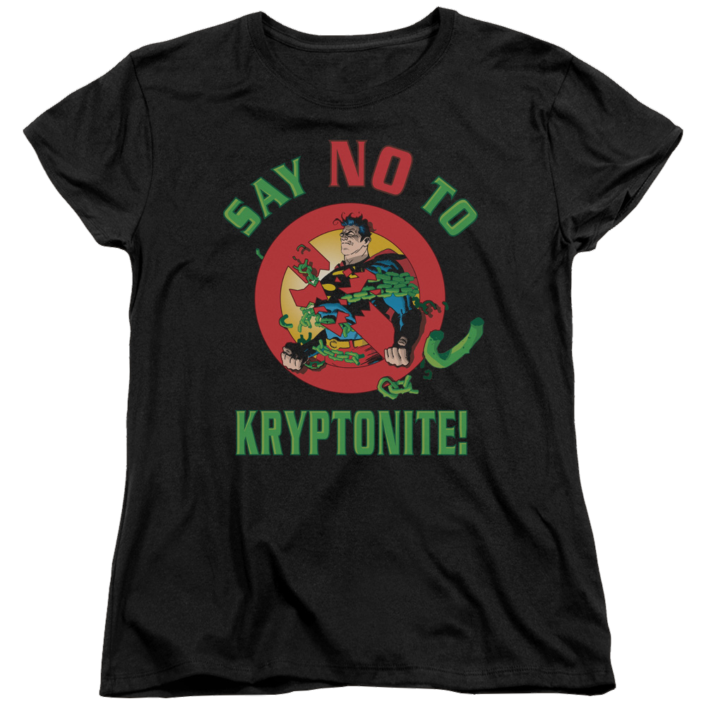 Superman Say No To Kryptonite - Women's T-Shirt Women's T-Shirt Superman   