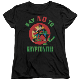 Superman Say No To Kryptonite - Women's T-Shirt Women's T-Shirt Superman   