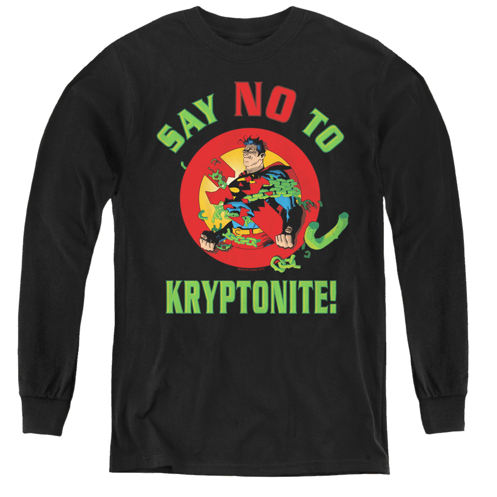 Superman Say No To Kryptonite - Youth Long Sleeve T-Shirt Youth Long Sleeve T-Shirt Superman   