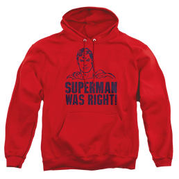 Superman Was Right - Pullover Hoodie Pullover Hoodie Superman   