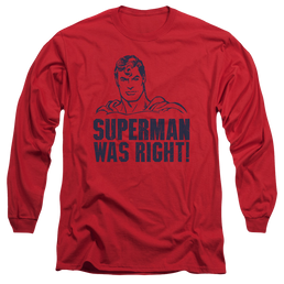 Superman Was Right - Men's Long Sleeve T-Shirt Men's Long Sleeve T-Shirt Superman   