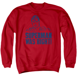 Superman Was Right - Men's Crewneck Sweatshirt Men's Crewneck Sweatshirt Superman   