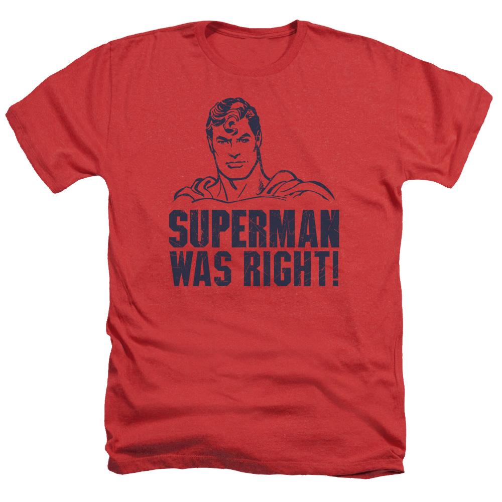 Superman Was Right - Men's Heather T-Shirt Men's Heather T-Shirt Superman   