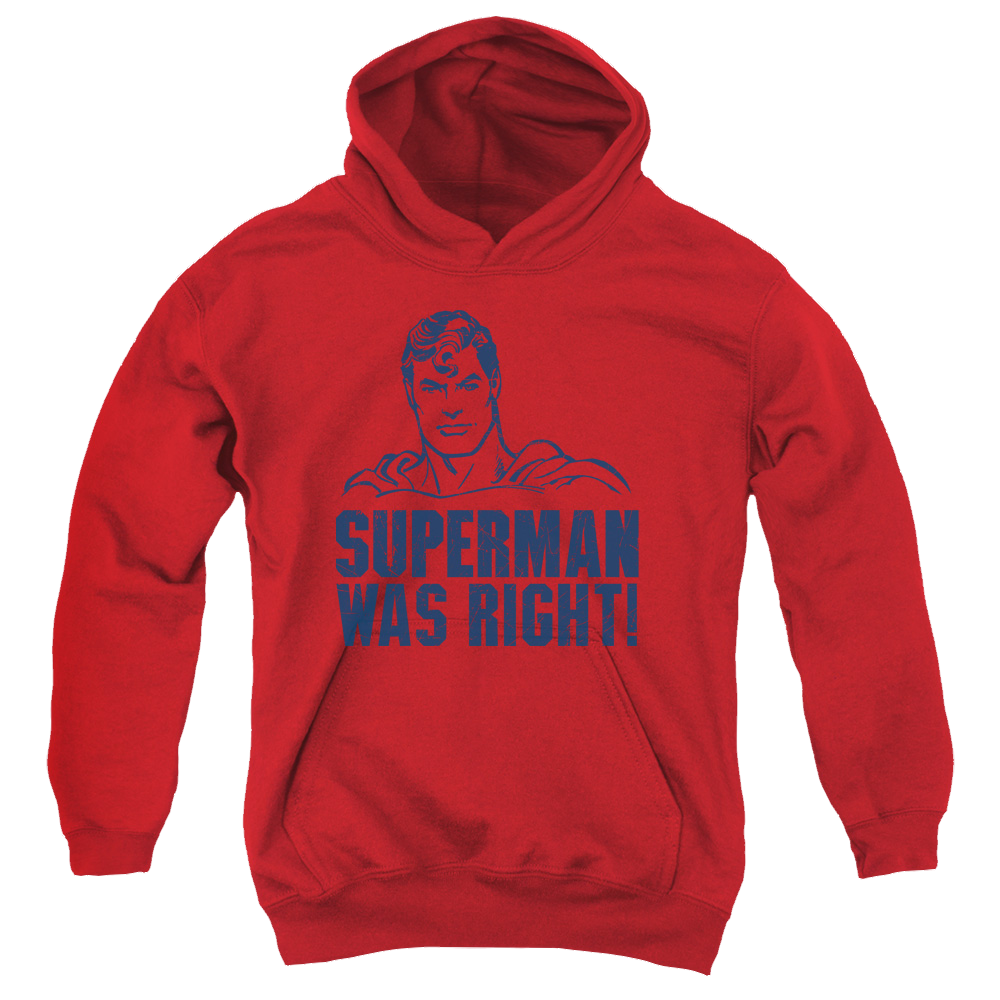 Superman Was Right - Youth Hoodie Youth Hoodie (Ages 8-12) Superman   