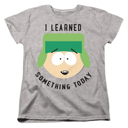 South Park I Learned Something Today - Women's T-Shirt Women's T-Shirt South Park   