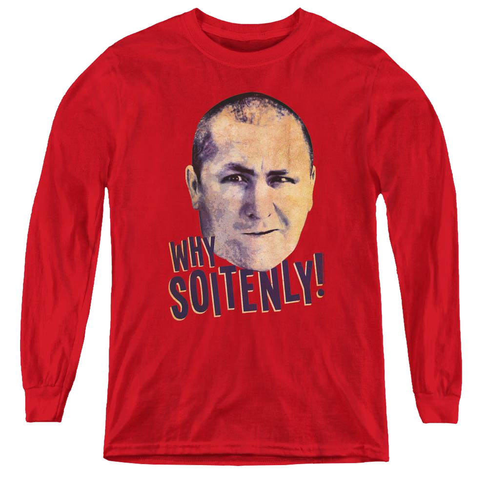Three Stooges, The Why Soitenly - Youth Long Sleeve T-Shirt Youth Long Sleeve T-Shirt The Three Stooges   