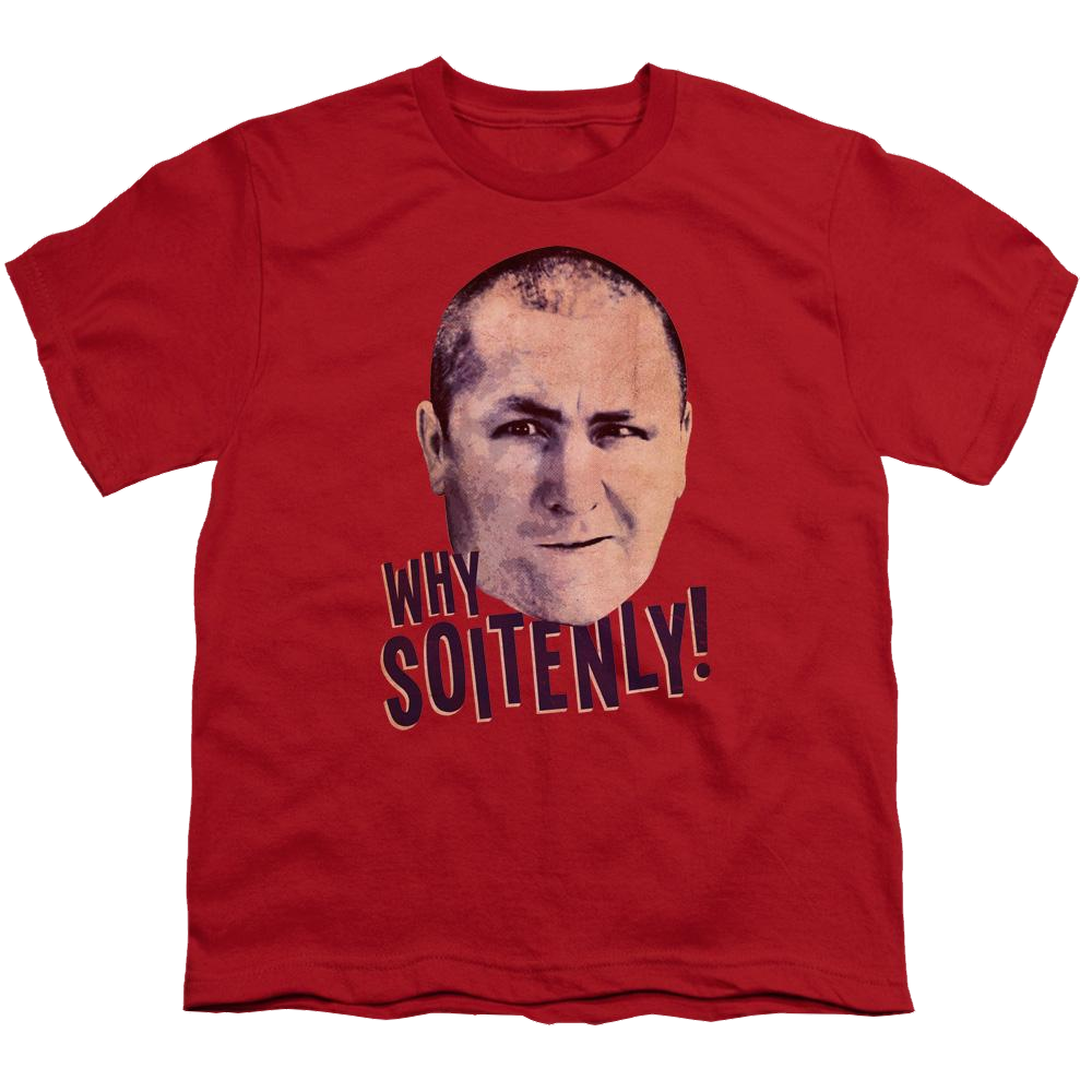The Three Stooges Why Soitenly Youth T-Shirt (Ages 8-12) Youth T-Shirt (Ages 8-12) The Three Stooges   