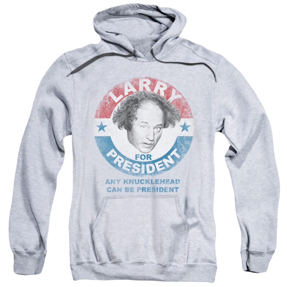 Three Stooges, The Larry For President - Pullover Hoodie Pullover Hoodie The Three Stooges   