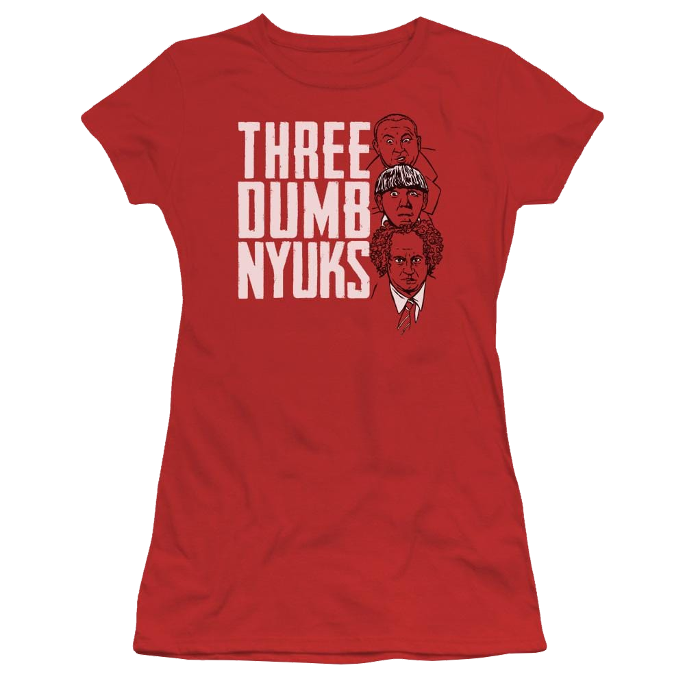 The Three Stooges Three Dumb Nyuks Juniors T-Shirt Juniors T-Shirt The Three Stooges   