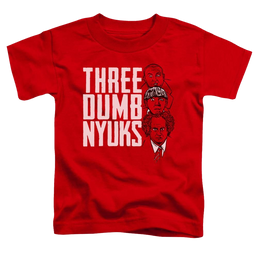 The Three Stooges Three Dumb Nyuks Toddler T-Shirt Toddler T-Shirt The Three Stooges   