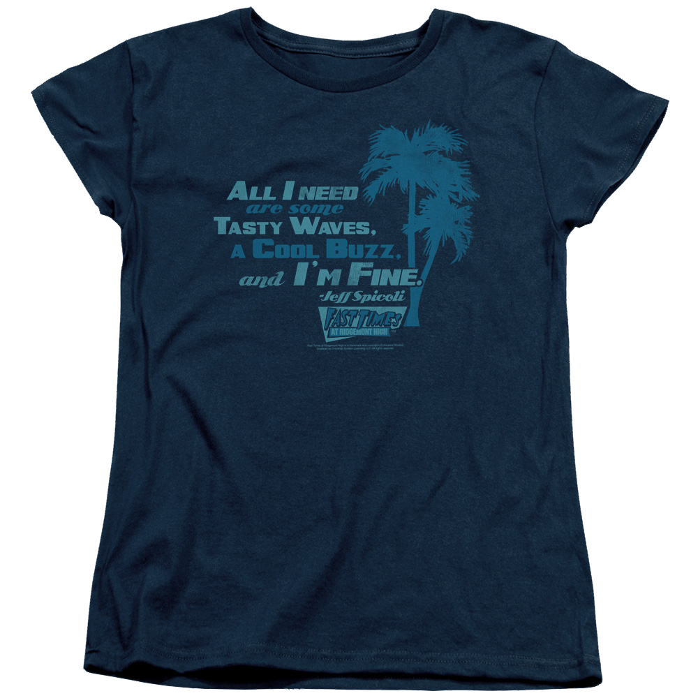 Fast Times at Ridgemont High All I Need - Women's T-Shirt Women's T-Shirt Fast Times at Ridgemont High   