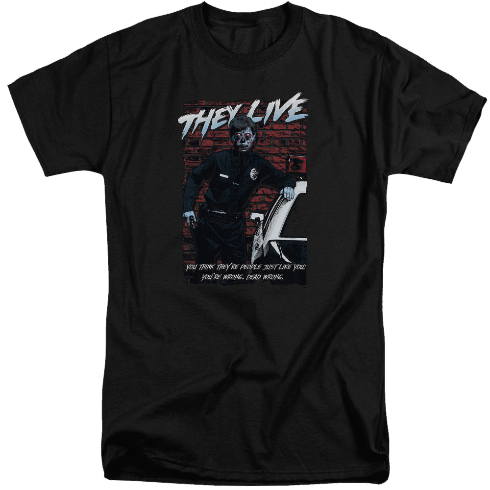 They Live Dead Wrong - Men's Tall Fit T-Shirt Men's Tall Fit T-Shirt They Live   