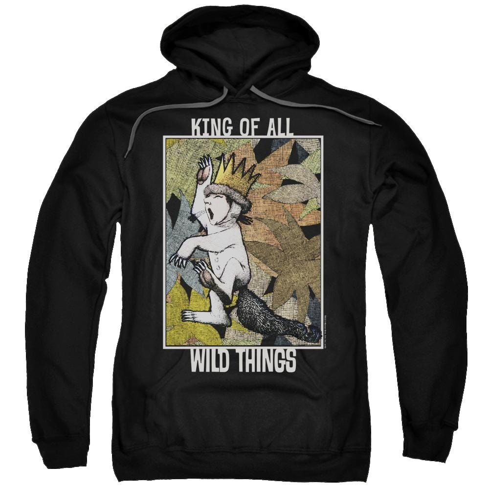 Where The Wild Things Are King Of All Wild Things Pullover Hoodie Pullover Hoodie Where The Wild Things Are   