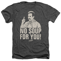 Seinfeld No Soup - Men's Heather T-Shirt Men's Heather T-Shirt Seinfeld   