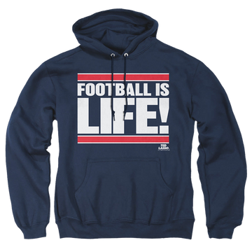 Navy pullover hoodie with Ted Lasso Football Is Life graphic