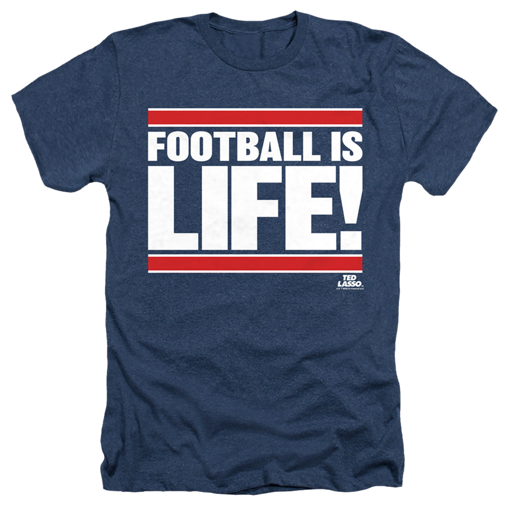 Ted Lasso Football Is Life - Men's Heather T-Shirt Men's Heather T-Shirt Ted Lasso   