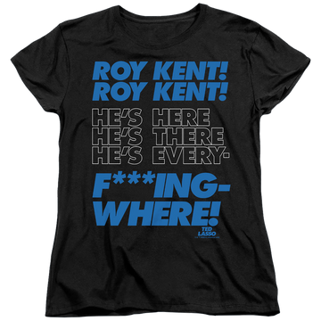 Black women's t-shirt with Ted Lasso Roy Kent Chant graphic