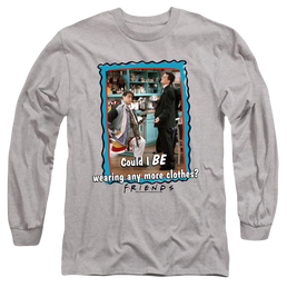 Friends Any More Clothes - Men's Long Sleeve T-Shirt Men's Long Sleeve T-Shirt Friends   