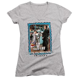 Friends Any More Clothes - Juniors V-Neck T-Shirt Juniors V-Neck T-Shirt Friends   