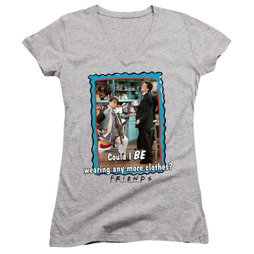 Friends Any More Clothes - Juniors V-Neck T-Shirt Juniors V-Neck T-Shirt Friends   