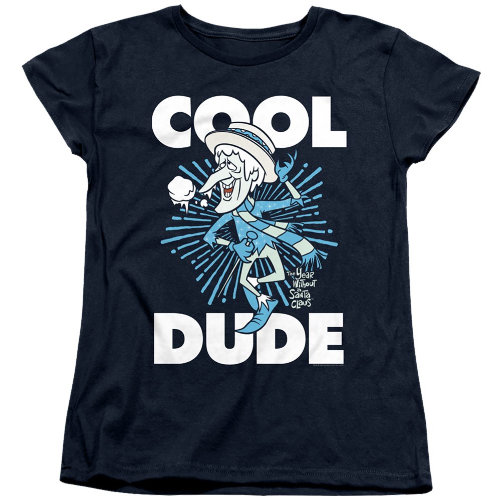 Year Without A Santa Claus, The Cool Dude - Women's T-Shirt Women's T-Shirt Year Without a Santa Claus   